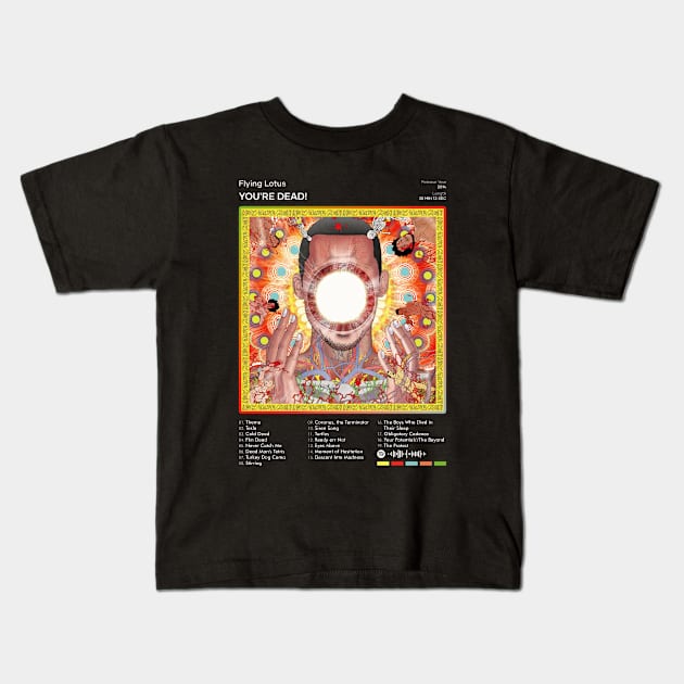 Flying Lotus - You're Dead! Tracklist Album Kids T-Shirt by 80sRetro